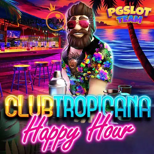 Club Tropicana Happy Hour